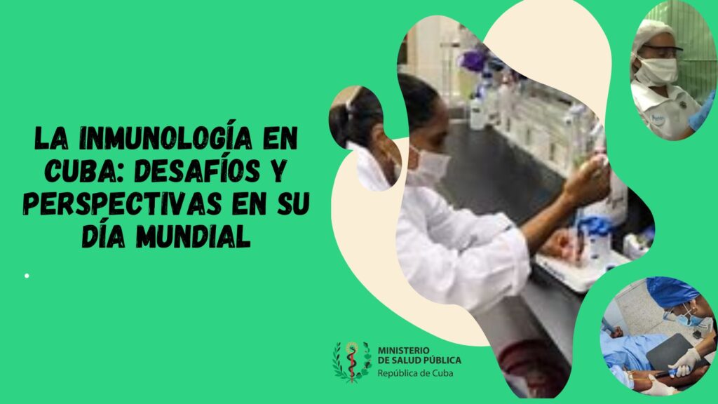 La Inmunología en Cuba: desafíos y perspectivas en su día mundial