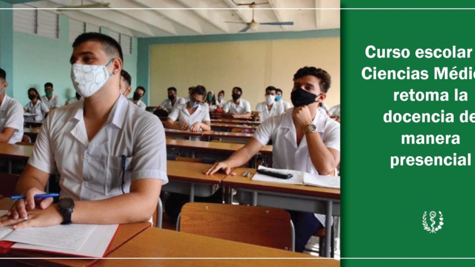 Curso escolar en Ciencias Médicas retoma la docencia de manera presencial