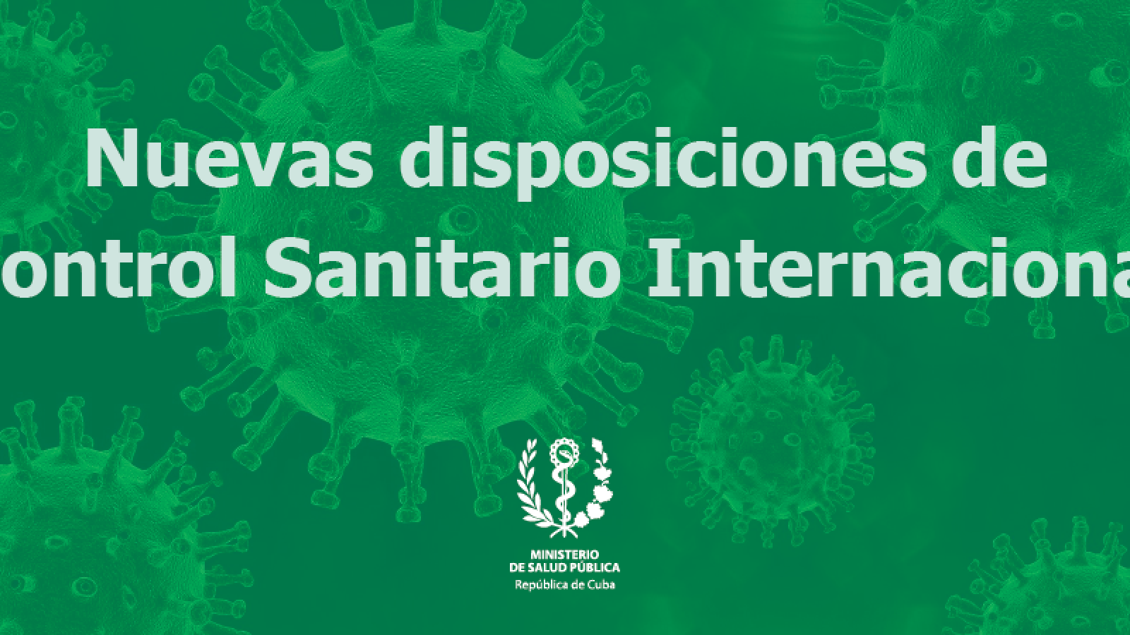 Nota informativa sobre nuevas disposiciones de Control Sanitario Internacional