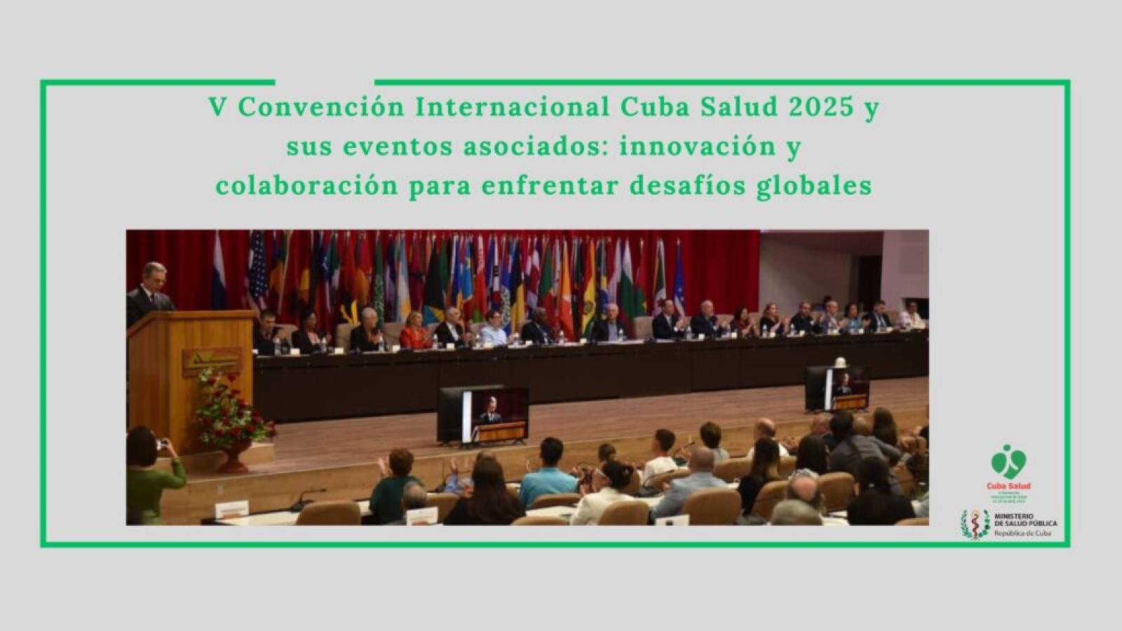 V Convención Internacional Cuba Salud 2025 y sus eventos asociados: Innovación y colaboración para enfrentar desafíos globales