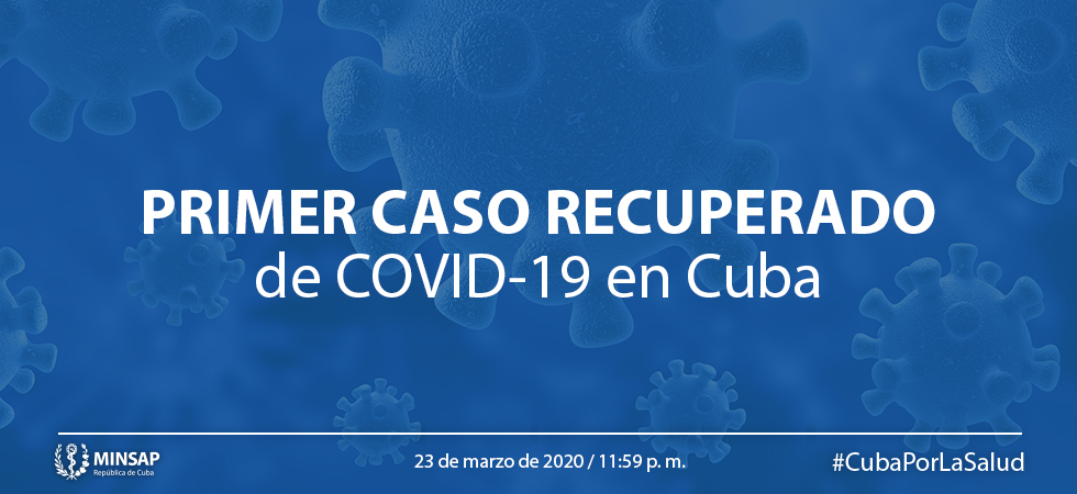 Cuba reports first case recovered from Covid-19 